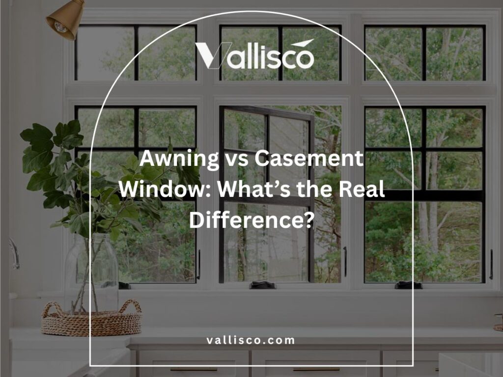 Awning vs Casement Window: What’s the Real Difference? 2 Awning vs Casement Window: What’s the Real Difference? 2