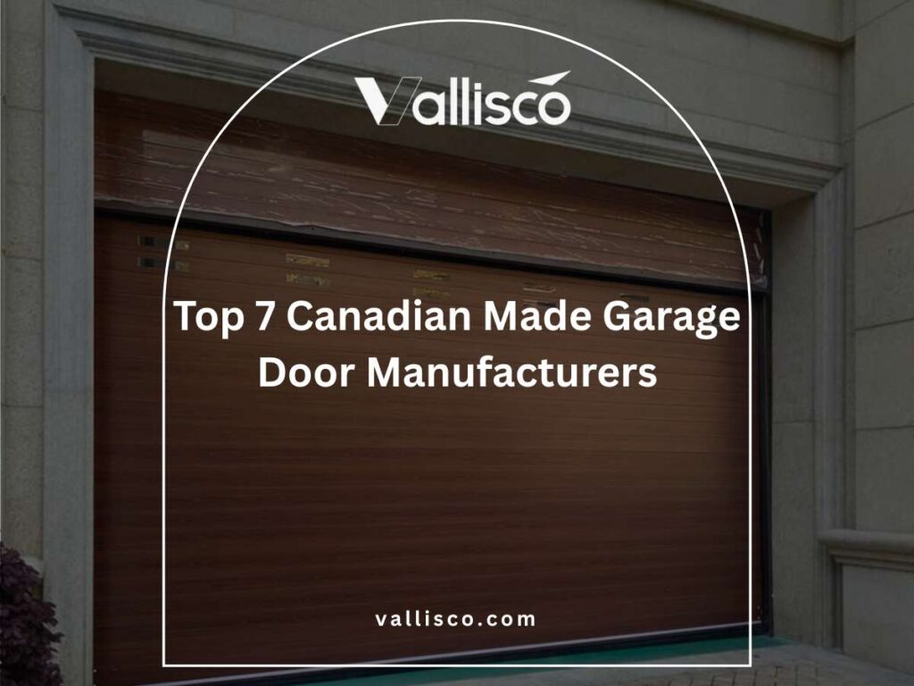 Top 7 Canadian Made Garage Door Manufacturers 9 Top 7 Canadian Made Garage Door Manufacturers 9