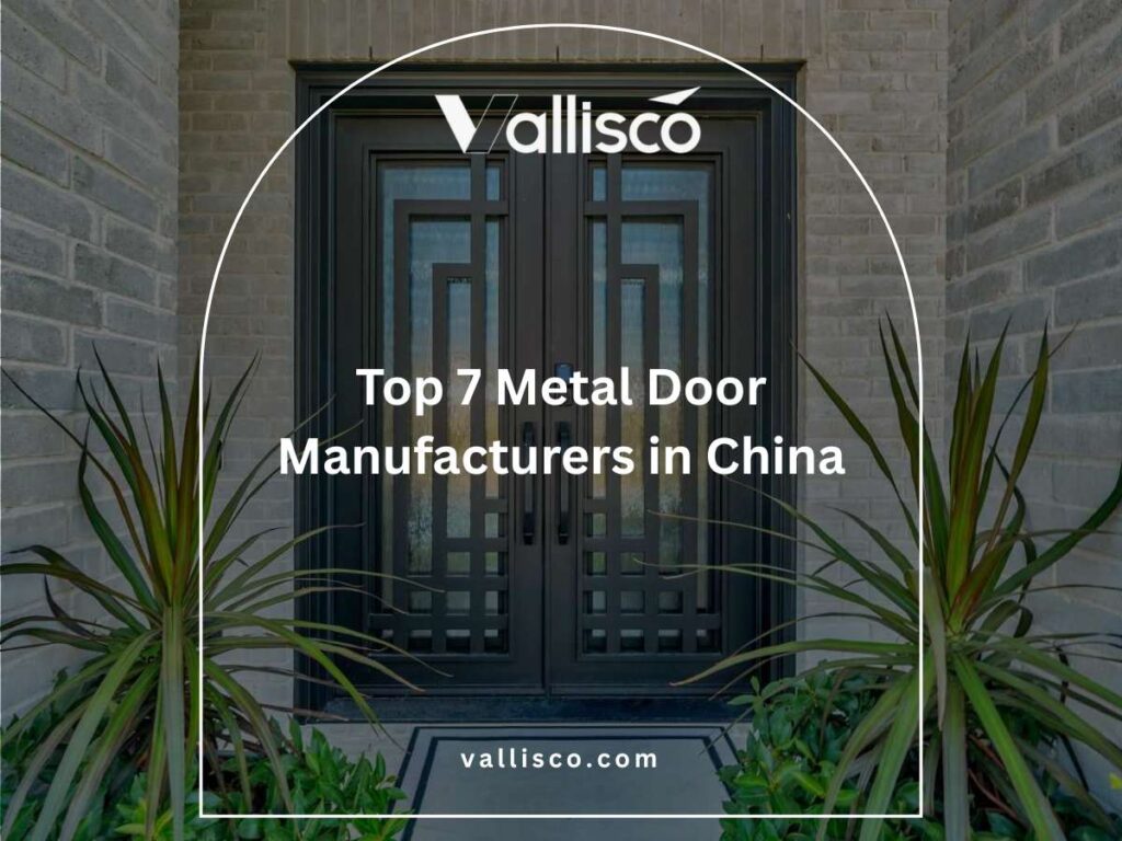 Top 7 Metal Door Manufacturers in China 5 Top 7 Metal Door Manufacturers in China 5