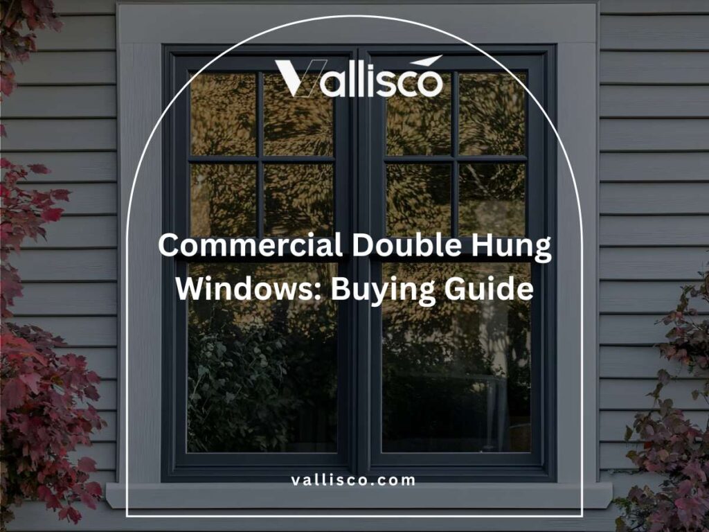 Commercial Double Hung Windows: Buying Guide 9 Commercial Double Hung Windows: Buying Guide 9