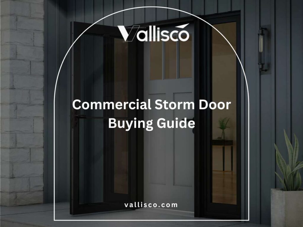 Commercial Storm Door Buying Guide 8 Commercial Storm Door Buying Guide 8