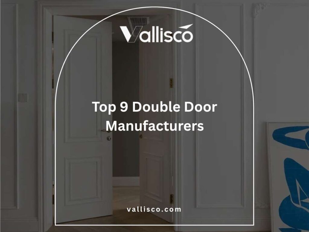Top 8 Double Door Manufacturers 3