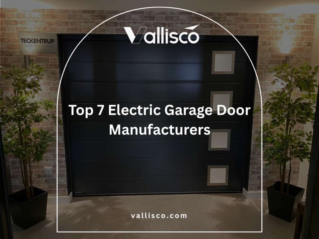 Top 7 Electric Garage Door Manufacturers 9 Top 7 Electric Garage Door Manufacturers 9