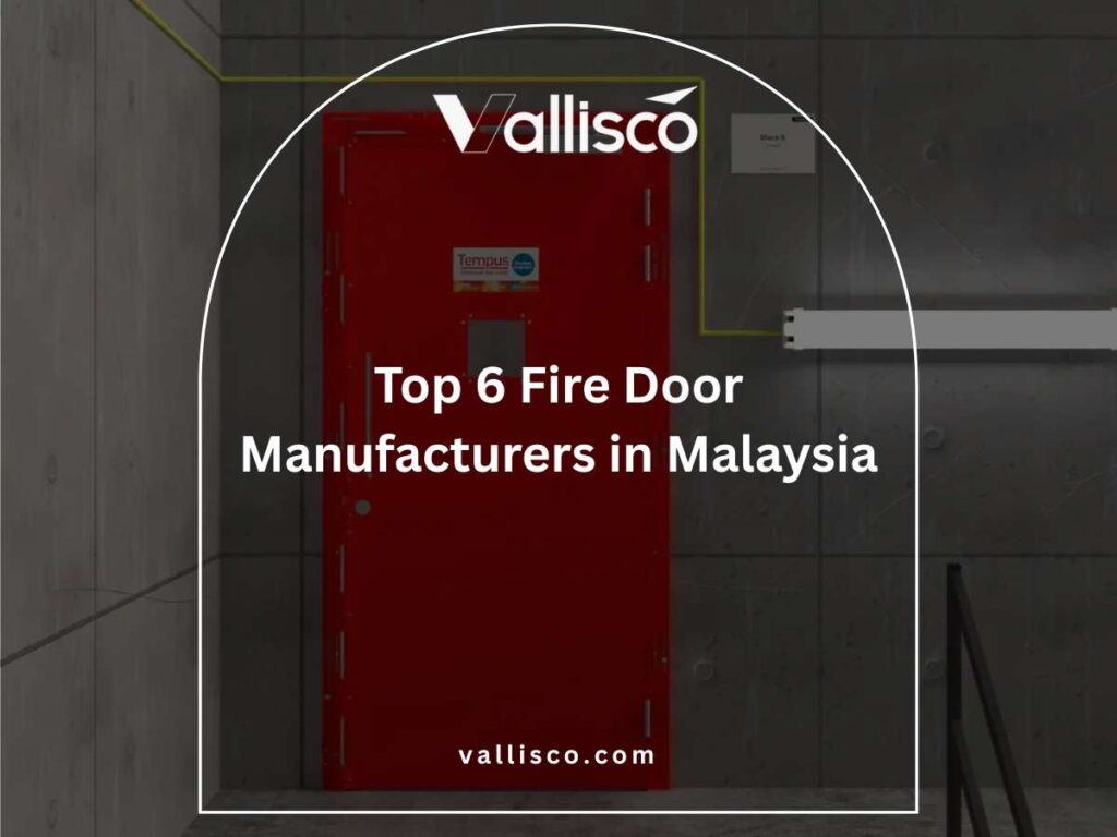 Top 6 Fire Door Manufacturers in Malaysia 5 Top 6 Fire Door Manufacturers in Malaysia 5