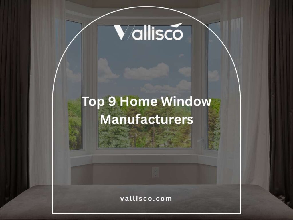 Top 9 Home Window Manufacturers 1